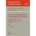 Services Management in Intelligent Networks: 11th Ifip/IEEE International Workshop on Distributed Systems: Operations and Management, Dsom 2000 Austin