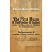 The First Muirs Of The Province Of Quebec, Including Two Millers, James and William Muir, Their Origins In Scotland: The Descendants Of James Muir Of