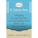 Ask Dr. Gramma Karen