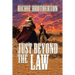 Just Beyond the Law