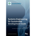 Systems Engineering for Sustainable Development Goals
