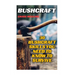 Bushcraft: 30 Bushcraft Skills You Need To Know To Survive
