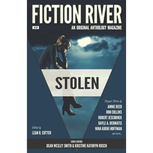 Fiction River: Stolen: An Original Anthology Magazine