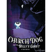 Church Dog and the Bully's Ghost