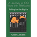 A Journey to 100 Years with Workbook: Falling for the Big Lie