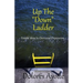 Up The "Down" Ladder: Simple Ideas to Overcome Depression
