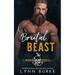 Brutal Beast: A Steamy MC Romantic Suspense