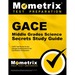 Gace Middle Grades Science Secrets Study Guide: Gace Test Review for the Georgia Assessments for the Certification of Educators