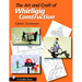 The Art and Craft of Whirligig Construction