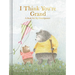 I Think You're Grand