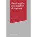 Mastering the Globalization of Business
