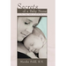 Secrets of a Baby Nurse: How to Have a Happy, Healthy, and Sleeping Baby from Birth