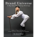 Brand Universe: A Big Idea Marketing Strategy