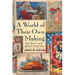 A World of Their Own Making: Myth, Ritual, and the Quest for Family Values