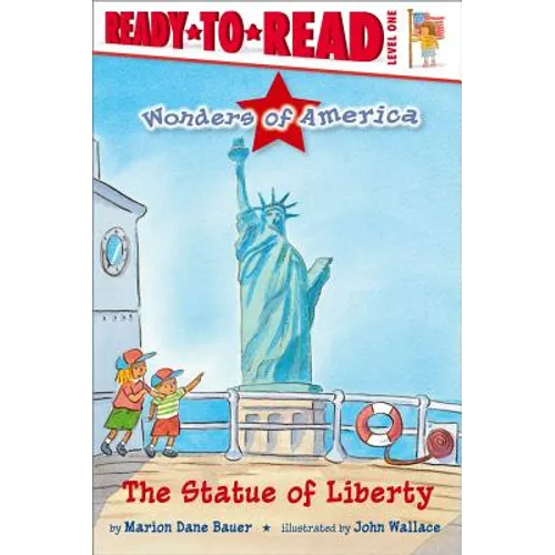 The Statue of Liberty: Ready-To-Read Level 1