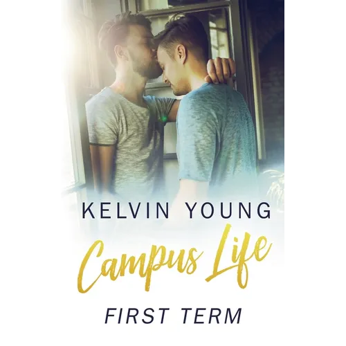 Campus Life: First Term