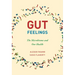Gut Feelings: The Microbiome and Our Health