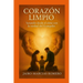 UN CORAZÓN LIMPIO - Sanando desde el alma con la verdad del Evangelio