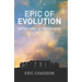 Epic of Evolution: Seven Ages of the Cosmos