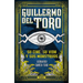 Guillermo del Toro. Su Cine, Su Vida Y Sus Monstruos / Guillermo del Toro. His Filmmaking, His Life, and His Monsters