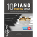 10 Piano Weddings Songs: Easy songs for Piano & Church Organ - for an low level performer, church musicians, organists, students, children, tee