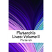 Plutarch's Lives: Volume II