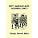 Boys and Girls of Colonial Days (Yesterday's Classics)