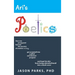 Ari's Poetics: How One Young Poet Learned the Secrets of Creative Writing, Got Accepted into a Gifted and Talented Program, and Kept His Skin from Bei