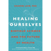 Healing Ourselves: Biofield Science and the Future of Health