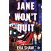 Jane Won't Quit