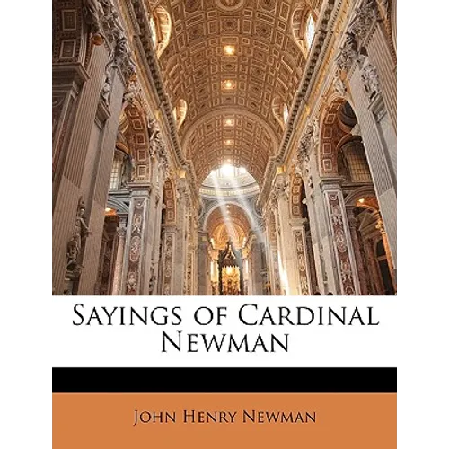 Sayings of Cardinal Newman