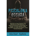Psicología Oscura: Aprenda los usos Practicos y las defensas de la manipulacion, la influencia emocional y otras tecnicas secretas