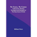 No Cross, No Crown; A Discourse, Shewing the Nature and Discipline of the Holy Cross of Christ