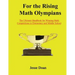 For the Rising Math Olympians: The Ultimate Handbook for Winning Math Competitions in Elementary and Middle School