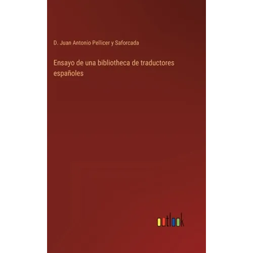 Ensayo de una bibliotheca de traductores españoles