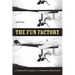 The Fun Factory: The Keystone Film Company and the Emergence of Mass Culture