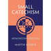 Small Catechism: Memorizing Edition