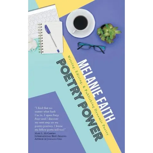 Poetry Power: Writing, Editing, & Publishing Dynamic Poetry