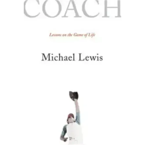 Coach: Lessons on the Game of Life