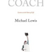 Coach: Lessons on the Game of Life