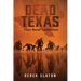 Dead Texas: Four Book Collection