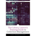 The Library Liaison's Training Guide to Collection Management