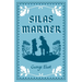 Silas Marner: Annotated Edition (Alma Classics Evergreens)