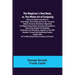 The Magician's Own Book, or, the Whole Art of Conjuring; Being a complete hand-book of parlor magic, and containing over one thousand optical, chemica