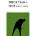 Twelve Years a Slave