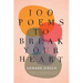 100 Poems to Break Your Heart