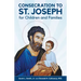 Consecration to St. Joseph for Children and Families