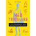 Mad Travelers: A Tale of Wanderlust, Greed and the Quest to Reach the Ends of the Earth