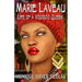 Marie Laveau: Life of a Voodoo Queen