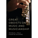 Great Oboists on Music and Musicianship